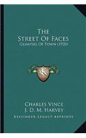 Street Of Faces