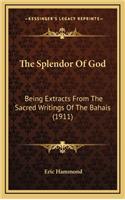 The Splendor Of God