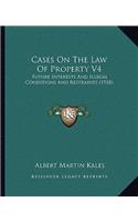 Cases on the Law of Property V4