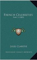 French Celebrities: Part 2 (1883)