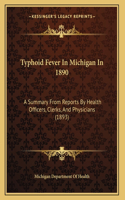 Typhoid Fever In Michigan In 1890
