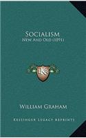 Socialism: New And Old (1891)