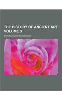 The History of Ancient Art Volume 3