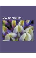 Analog Circuits: Analog Signal, Electronic Mixer, Balancing Network, Audio Crossover, Passive Analogue Filter Development, Mechanical F(English)