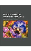 Reports from the Committees Volume 9
