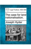 Case for Land Nationalisation.