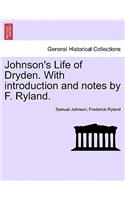 Johnson's Life of Dryden. with Introduction and Notes by F. Ryland.