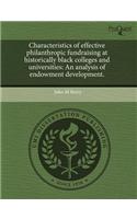 Characteristics of Effective Philanthropic Fundraising at Historically Black Colleges and Universities: An Analysis of Endowment Development