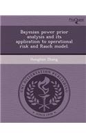 Bayesian Power Prior Analysis and Its Application to Operational Risk and Rasch Model: (English)