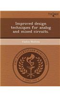 Improved Design Techniques for Analog and Mixed Circuits