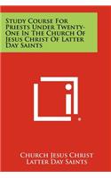 Study Course for Priests Under Twenty-One in the Church of Jesus Christ of Latter Day Saints