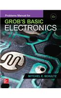 Problems Manual for use with Grob's Basic Electronics: Problems Manual