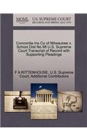Concordia Ins Co of Milwaukee V. School Dist No 98 U.S. Supreme Court Transcript of Record with Supporting Pleadings