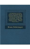 Die Diphtherie, Ihr Wesen, Ursache Und Bekampfung: Mit Berucksichtigung Der Therapie, Insbesondere Der Serumtherapie (Antitoxin-Behandlung). Nach Entw