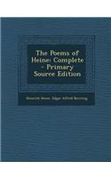 The Poems of Heine: Complete - Primary Source Edition: Complete - Primary Source Edition