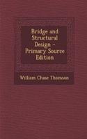 Bridge and Structural Design - Primary Source Edition