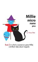 Millie micro nano pico Book 2 in which a scarecrow gives Millie a brilliant idea about magnets