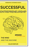 Successful Entrepreneurship: The Mind and The Machine