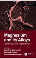 Magnesium and Its Alloys