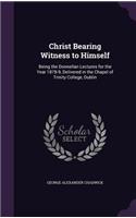 Christ Bearing Witness to Himself