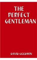 THE Perfect Gentleman: (English)