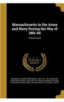 Massachusetts in the Army and Navy During the War of 1861-65; Volume 2 pt.2