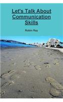 Let's Talk about Communication Skills