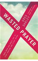 Wasted Prayer