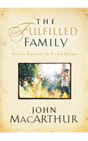 Fulfilled Family: God's Design for Your Family