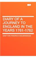 Diary of a Journey to England in the Years 1761-1762