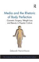 Media and the Rhetoric of Body Perfection