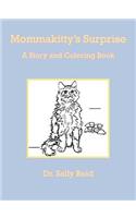 Mommakitty's Surprise: A Story and Coloring Book