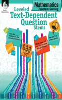 Leveled Text-Dependent Question Stems: Mathematics Problem Solving