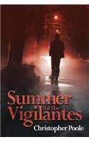 Summer of the Vigilantes