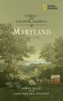 Voices from Colonial America: Maryland 1634-1776