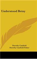 Understood Betsy: (English)