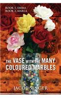 Vase with the Many Coloured Marbles