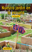 Nuestro Jardín En La Escuela