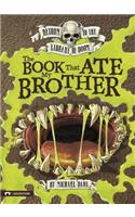 The Book That Ate My Brother: (Return to the Library of Doom)