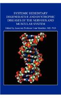 Systemic Hereditary Degenerative and Dystrophic Diseases of the Nervous and Muscular System