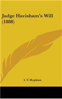 Judge Havisham's Will (1888)