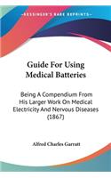 Guide For Using Medical Batteries