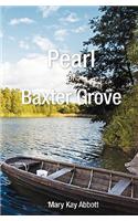 Pearl of Baxter Grove