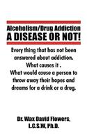 Alcoholism/Drug Addiction