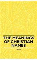 Meanings of Christian Names
