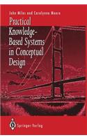 Practical Knowledge-Based Systems in Conceptual Design