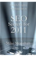 Search Engine Optimization: SEO Secrets For 2011