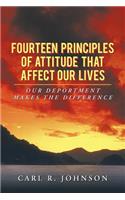 Fourteen Principles of Attitude That Affect Our Lives