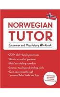 Norwegian Tutor: Grammar and Vocabulary Workbook (Learn Norwegian with Teach Yourself): Advanced Beginner to Upper Intermediate Course