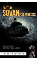 Partial SOVAN for Atheists